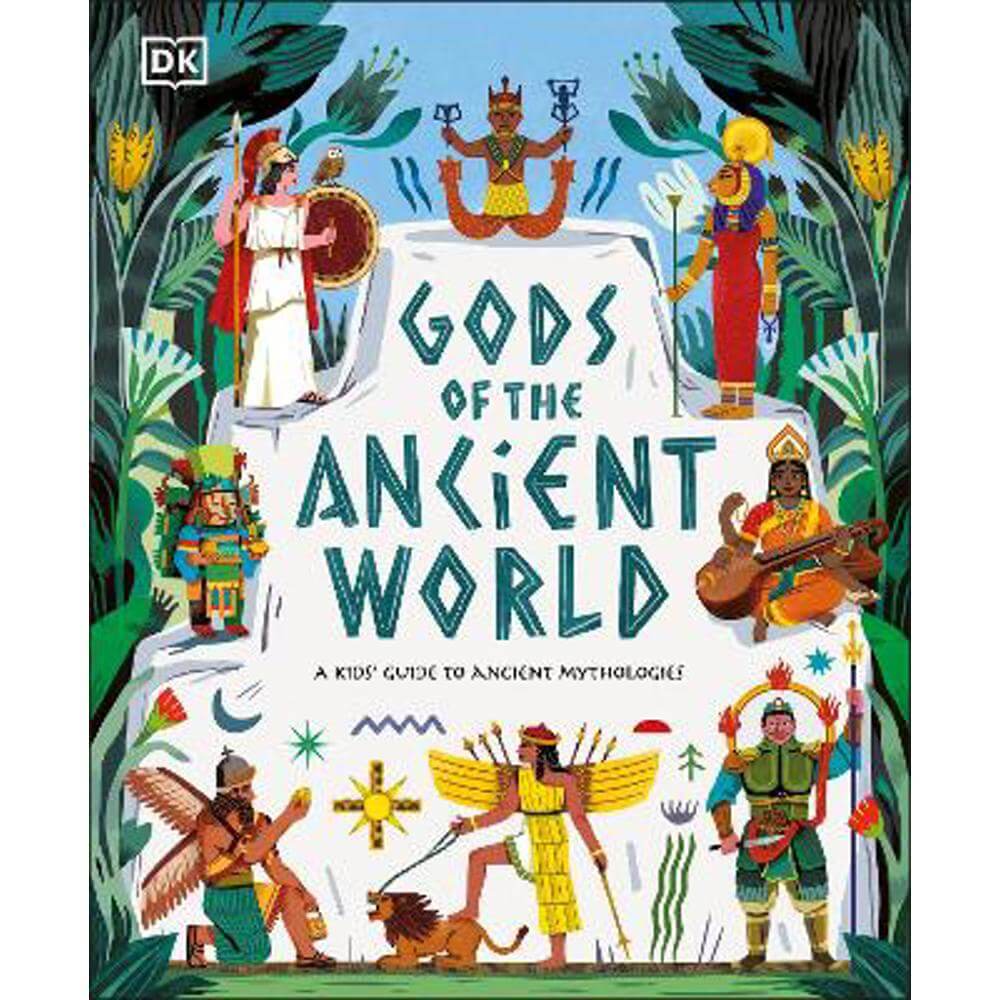 Gods of the Ancient World: A Kids' Guide to Ancient Mythologies (Hardback) - Marchella Ward